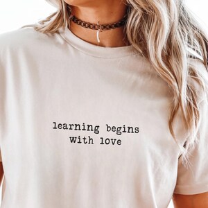 Minimalist Child Life Shirt: Learning Begins With Love Shirt, CLS Team Shirt, CCLS Certified Child Life Sayings Sweatshirt, Head Start Tee