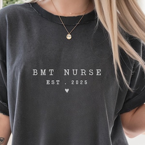 Comfort Colors® BMT Nurse Gift, Personalized Bone Marrow Transplant Nurse With EST Sweater, Custom Leukemia Nurse Tee, BMT Squad Graduation