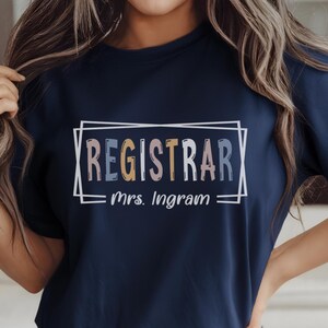 Custom Name Registrar Shirt, Registrar Personalized Gift, Funny Registrar Outfit, Personalize Registrar TShirt, Custom Registrar School Team