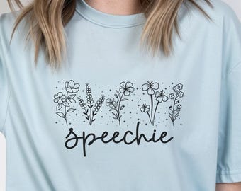 Comfort Colors® Speechie Shirt, Speech Language Pathologist Gift, Speech Pathologist t-shirt, Speech Therapist Gift, SLP Graduation Gift Tee