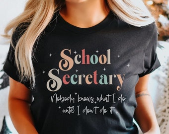 Funny School Secretary Shirt, Secretaries Team Shirt, Mom Secretary Gift, Funny Sayings For Secretary T-Shirt, Co-worker Admin Birthday Gift