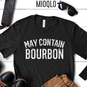 May Contain Bourbon Shirt, Funny Bourbon Drinker Tee, Bourbon Helps, Distressed Comfy Tank, Bourbon Lover Gift Top, Whiskey, Tennessee Top
