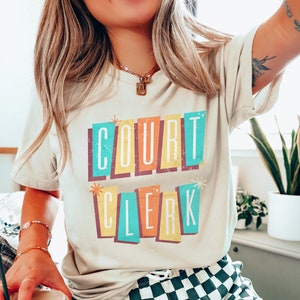 Retro Court Clerk Shirt, Clerk Mom T-Shirt, Cute Clerk Sweatshirt, Courtroom Clerk Shirt, Court Clerk Gift, Law Clerk Gift, Judicial Clerk