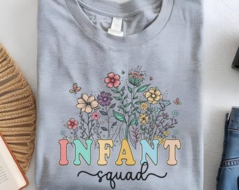 Wildflowers Infant Squad Shirt, Infant Teacher Tee, Daycare Teacher Shirts, Toddler Squad, Gift For Daycare Provider Tshirt, Toddler Teacher
