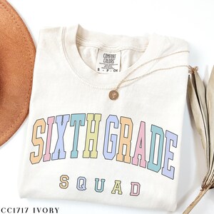 Comfort Colors® Sixth Grade Squad Shirt, Elementary School Tee, 6th Grade Teacher Shirt, Sixth Teacher Group 6th Grade Team First Day Tee