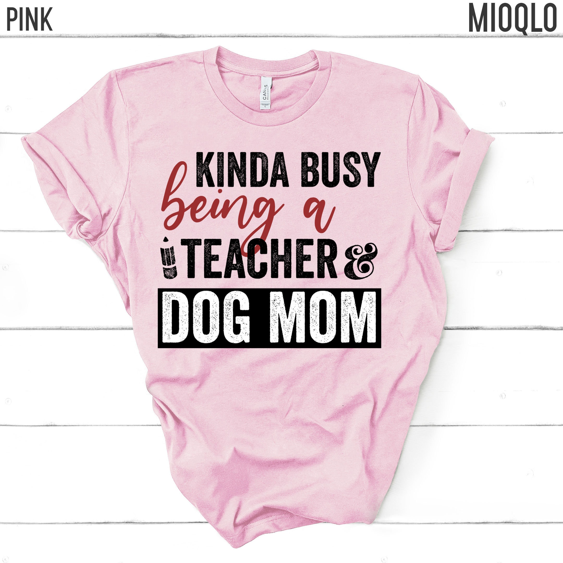 Kinda Busy Being A Teacher and Dog Mom Shirt, Teacher Tee, Teacher With ...