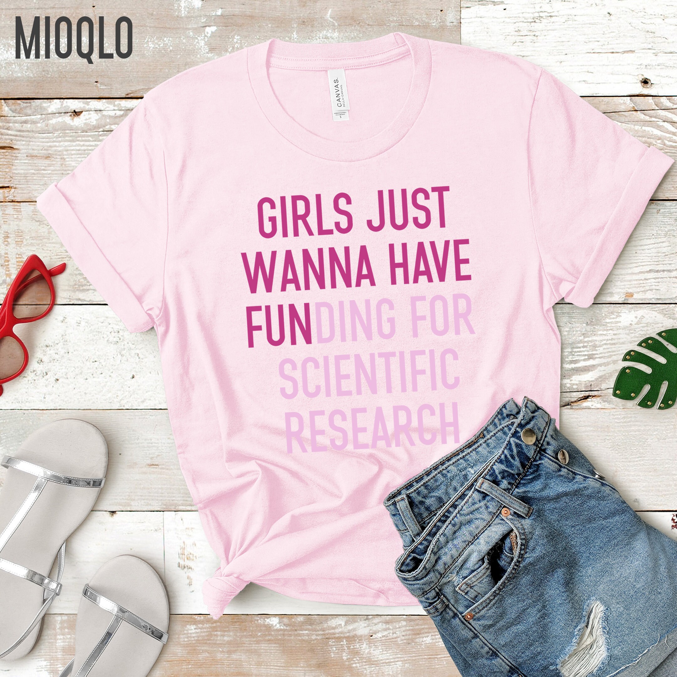 Femme Citation Girls Just Wanna Have Funding For Scientific