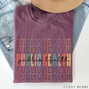 Comfort Colors® Public Health Shirt, Certified Public Health Shirts, Healthcare Nurse Graduation T-Shirt, Cute Registered Nurse Team Gift