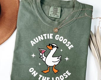 Comfort Colors® Funny Aunt Silly Goose Shirt, Favorite Auntie Gift, Auntie Goose On the Loose Shirt, Pregnancy Reveal Gift For New Aunt Tee