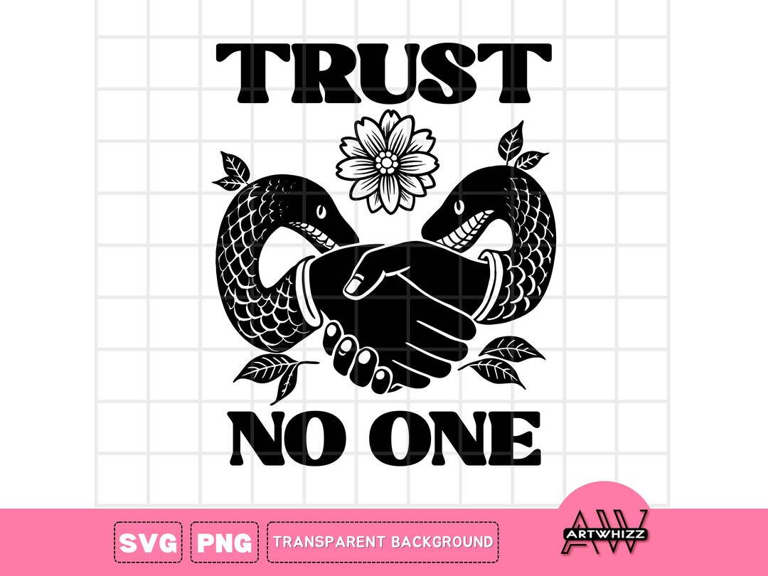 Untrust Svg Trust No One SVG for Sublimation PNG File, Cricut SVG Silhouette Cut ...