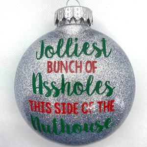 National Lampoon's Christmas Vacation Ornament | Jolliest Bunch of A Holes | Custom Christmas Movie Ornament