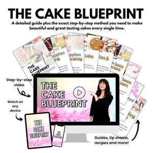 May include: A digital course called "The Cake Blueprint" with a pink and white cake design on the cover. The course includes step-by-step video instructions, guides, tip sheets, and recipes for baking cakes.