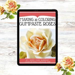 E-bok om att göra och färglägga Gumpaste-rosor, E-bok om tårtdekorering, Gumpaste-sockerblommor, Tårtdekoreringsföretag