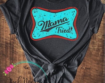 Mama Tried Graphic Tee, Western Cowgirl Shirt