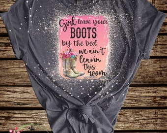 Distressed Country Music Shirt: "Boots By The Bed" Bleached Tee