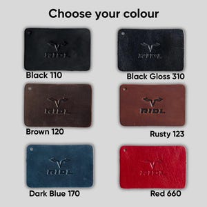 May include: Six rectangular leather swatches labeled Choose your colour, featuring the RIDL logo. Colors include Black 110, Black Gloss 310, Brown 120, Rusty 123, Dark Blue 170, and Red 660. Each swatch has a small hole in the top left corner.