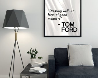 Benutzerdefinierte Tom Ford Fashion Zitat | Schwarz und Weiß | Digitale Kunst | Wanddeko | Wandbild | Wohndekor | 4ft x 6ft - 1,5m x 2m