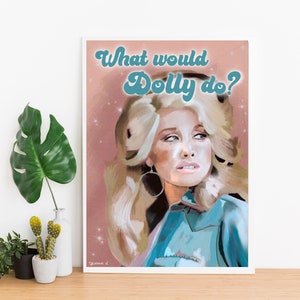 Pode incluir: Uma ilustração rosa e branca de Dolly Parton com o texto "What would Dolly do?" em letras azuis e brancas.