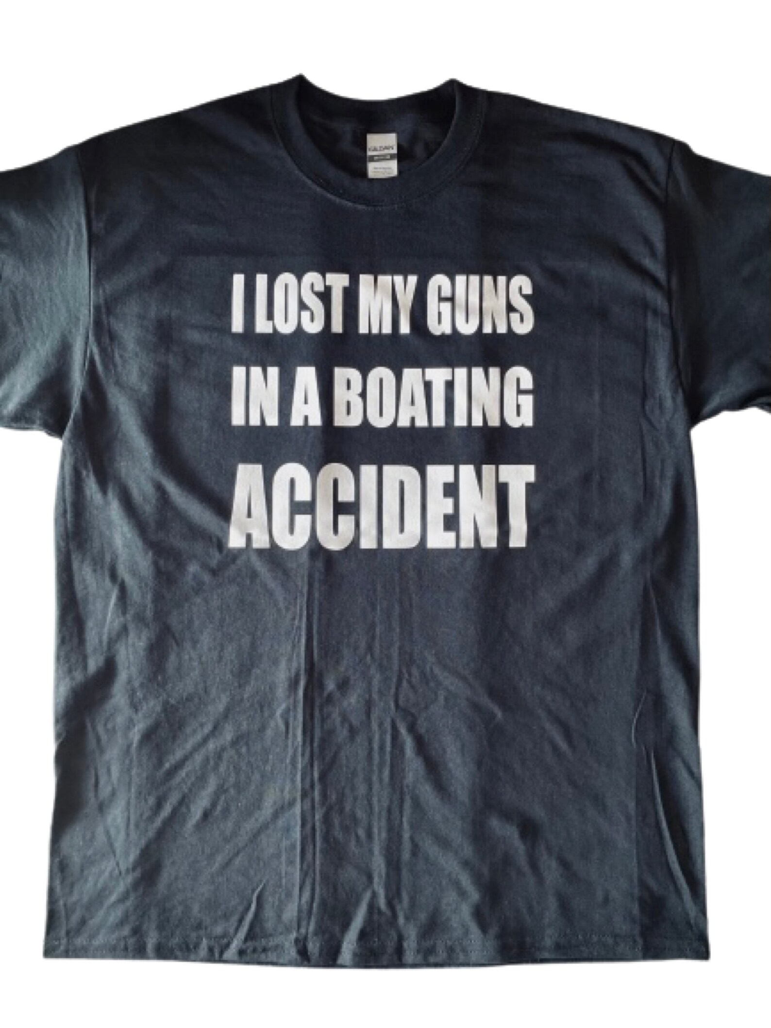 I Lost My Guns in A Boating Accident Funny Gun Supporter Etsy