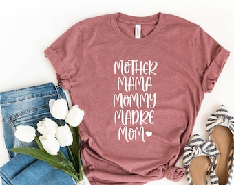 Mother Mama Mommy Madre Mom Shirt, Mom Christmas Gift, Mother's Day Shirt, Mother's Day Gift, Mama Shirt, Mommy Tee Shirt, Gift for Mom