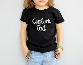 Kids Custom Shirt, Personalized Shirt, Soft Custom Baby Tshirt, Youth & Toddler Tee, Children's Custom Tee, Fun Kids Tee, Your Text Here