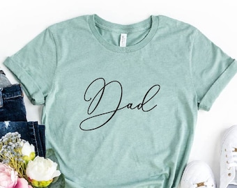 Dad Shirt, Daddy T-shirt,Father's Day Shirt,Dad-life Shirt,Daddy Gift Shirt,Father's Day Shirt,Gift from Daughter, Dada Shirt,Dad Girl Shirt