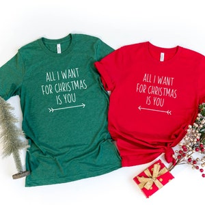 Couples Christmas Shirts, All I Want For Christmas Is You Shirt ,Couples Christmas Tees, Matching Christmas Shirts, Funny Christmas Shirts