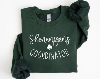 Shenanigans Coordinator Sweatshirt, Matching St Patricks Day Shirt, St Patrick's Day, Irish Shirt, Lucky Sweater, Saint Patrick's Pullover