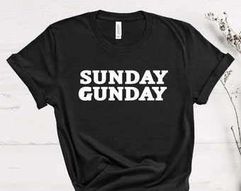 Sunday Gunday Mens Shirt, Funny Shirt, Guns Family Friends Gift, Dad, Boyfriend, Father's Day Gift, Guns Shirt, Gun Lover Gift Idea, Hunting