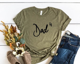 DAD 4 Shirt, Dad Four Shirt, Daddy of Four Shirt, Father of 4 T-Shirt, Pregnancy Announcement Shirt, Men's T-shirt, Dad Birthday Shirt, Tee