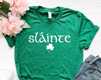 Slainte, St. Patrick's Day Shirt, Irish Shirt, Shamrock Shirt, Lucky Outfit, St. Pattys Shirt for Women, Clover Shirt, Green Holiday Shirt