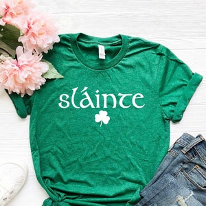 Slainte, St. Patrick's Day Shirt, Irish Shirt, Shamrock Shirt, Lucky Outfit, St. Pattys Shirt for Women, Clover Shirt, Green Holiday Shirt