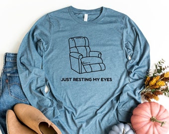 Just Resting My Eyes Long-sleeve Shirt, I'm Not Sleeping Longsleeve, Dad Shirt, Father Shirt,Funny Grandpa Tee, Christmas, Father's Day Gift