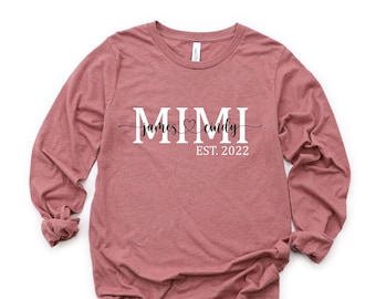Mimi Est Sweatshirt, Personalized Mimi T-shirt, Grandma-life Shirt, Mimi Shirt, Mother's Day Sweater, Grandma Shirt With Grandkids Names