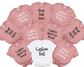 Custom Shirt, Customized Shirt, Your Text Here, Personalize T-shirt , Custom Shirt Printing, Custom Shirt for Women, Custom Shirt for Men