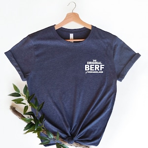 The Original BERF Of Chicagoland Shirt, The Bear Carmy Richie Shirt, Gift for Chef, Berf Of Chicagoland Staff, Bella Canvas Premium Shirts