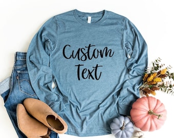 Custom Long-sleeve, Personalized Shirt, Customizable T-shirt, Custom Shirt Printing, DIY Shirts, Custom Vsco Shirt, Company Logo Design Tee