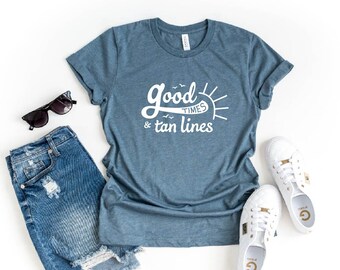 Good Times and Tan Lines Shirt, Beach Vacation, Summer Beach Tees, Beach Life Shirt, Summer Vibes Shirt, Vacation Shirt, Cool Summer Shirt