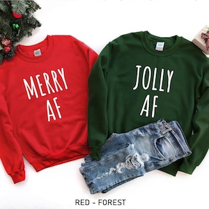 Merry AF & Jolly AF Sweatshirt, Funny Christmas Shirt,Christmas Sweatshirt, Funny Couple Xmas Tee,Holiday Sweater, Gift Tee, Christmas Shirt