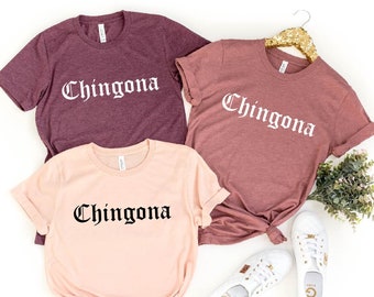Chingona Shirt, Mexican Mexico Hispanic, Fearless Boss, Latina Womens,Latina Women's Shirt, Latina Shirt, Chingona AF, Hispanic Tee, Spanish