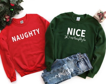 Naughty & Nice T-Shirt, Funny Christmas Sweatshirt, Christmas Tee, Funny Couple Xmas Tee, Holiday Shirt, Christmas Shirt, Gift for Christmas