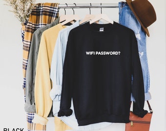 WIFI Password Shirt, Funny Shirt, What's The Wifi Password?, Funny Gifts for Friends, Workout Shirts, Everyday Tee, WIFI T-shirt