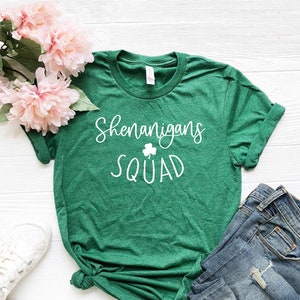 Shenanigans Squad Shirt, Matching St Patricks Day Shirts, St Patrick's Day Shirt, Irish Shirt, Lucky Shirt, Drinking Shirts, Let's Day Drink