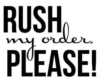 Rush My Order Please