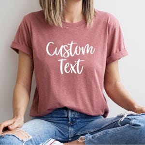 Your text Here, Personalized Shirts, Customized Shirt, Custom Shirt, Personalize T-shirt , Unisex Tee, Add your own text, Design Your Own