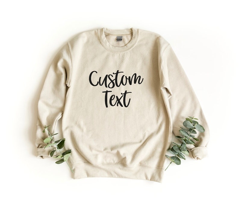 Sand Color Sweatshirt (If you want this color, specify it in the personalization section)