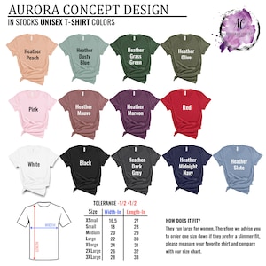 May include: A chart showing the different colors and sizes of unisex t-shirts available. The chart includes a size guide with measurements in inches. The text "TOLERANCE -1/2 +1/2" is at the top of the chart. The text "HOW DOES IT FIT?" is at the bottom of the chart.