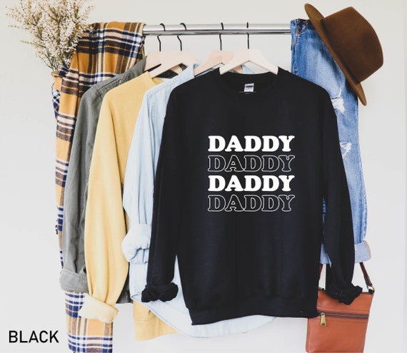 Daddy Sweatshirt, Dad Shirts, Dad Life Sweater, Shirts for Dads, Fathers Day Gift, Trendy Dad T-Shirts, Cool Dad Tee, Funny Dad Gift Ideas