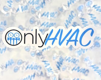 Only HVAC Hard Hat Sticker | Decal Tradesman Dad Gift
