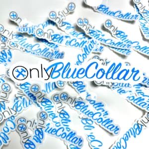 Only Blue Collar Hard Hat Sticker | Decal Tradesman Dad Gift
